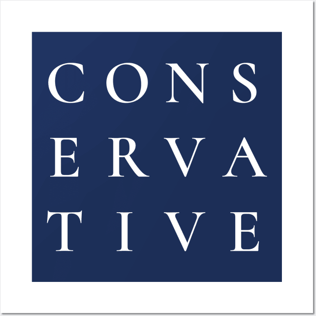 Conservative - Typographic Wall Art by aphian